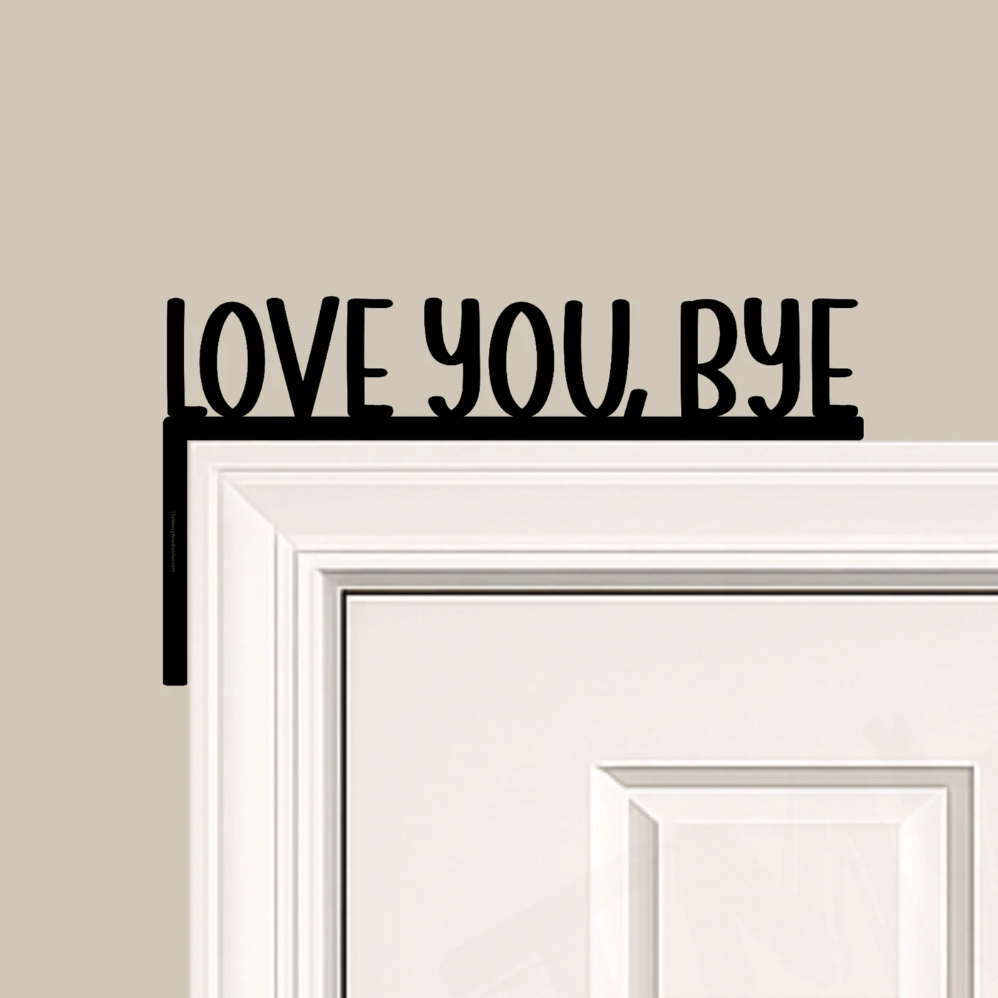 Love You, Bye black door topper on white door trim