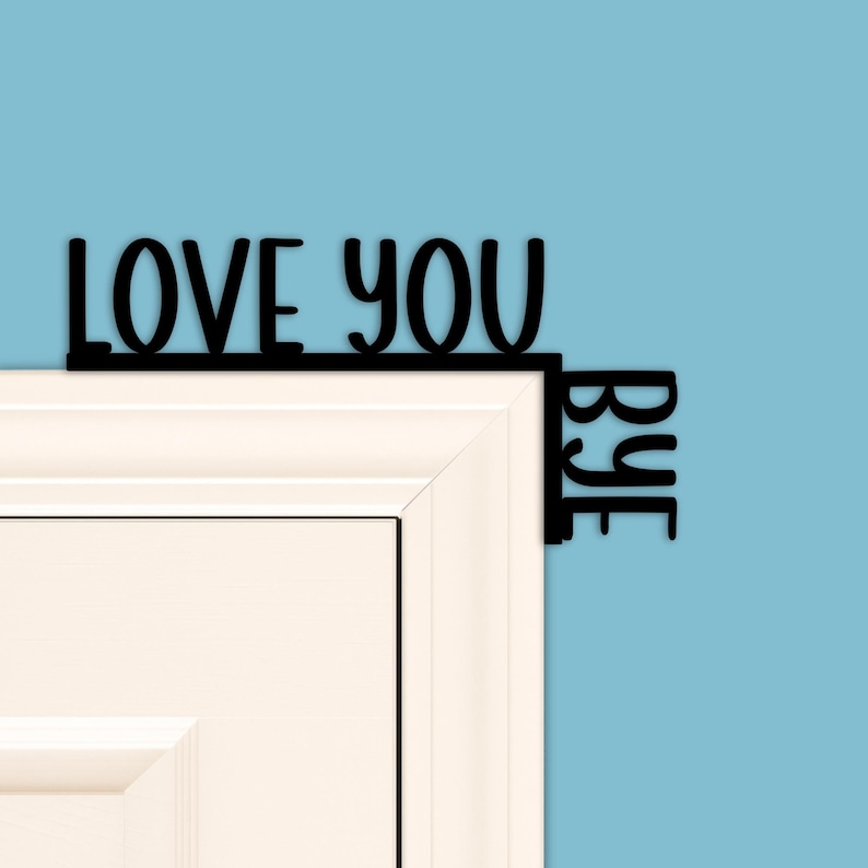 Love You, Bye Script Door Topper